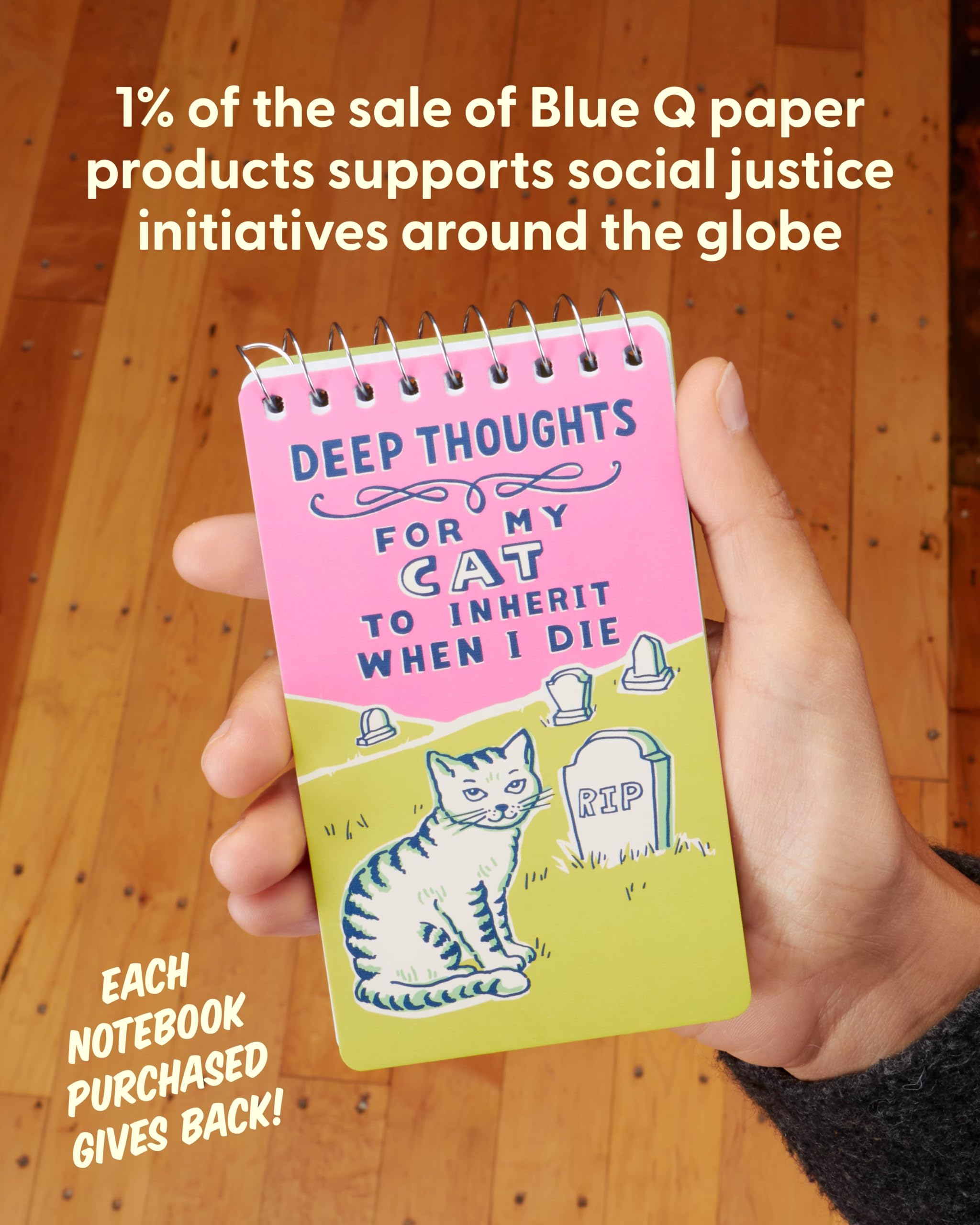 Blue Q Spiral Notebook 3x5 - Small Notepad for Note Taking & To-do Lists w/Sturdy Thick Covers, 60 Perforated Sheets, Spiral Bound Journal - Deep Thoughts For My Cat To Inherit When I Die - Image 6